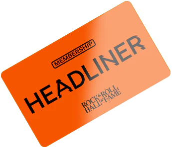ROCK HALL HEADLINER MEMBERSHIP