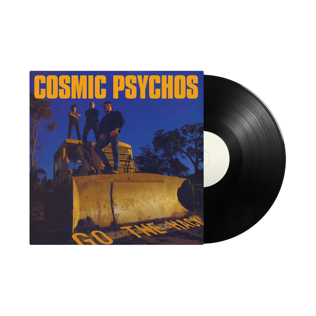 COSMIC PSYCHOS - GO THE HACK - VINYL LP