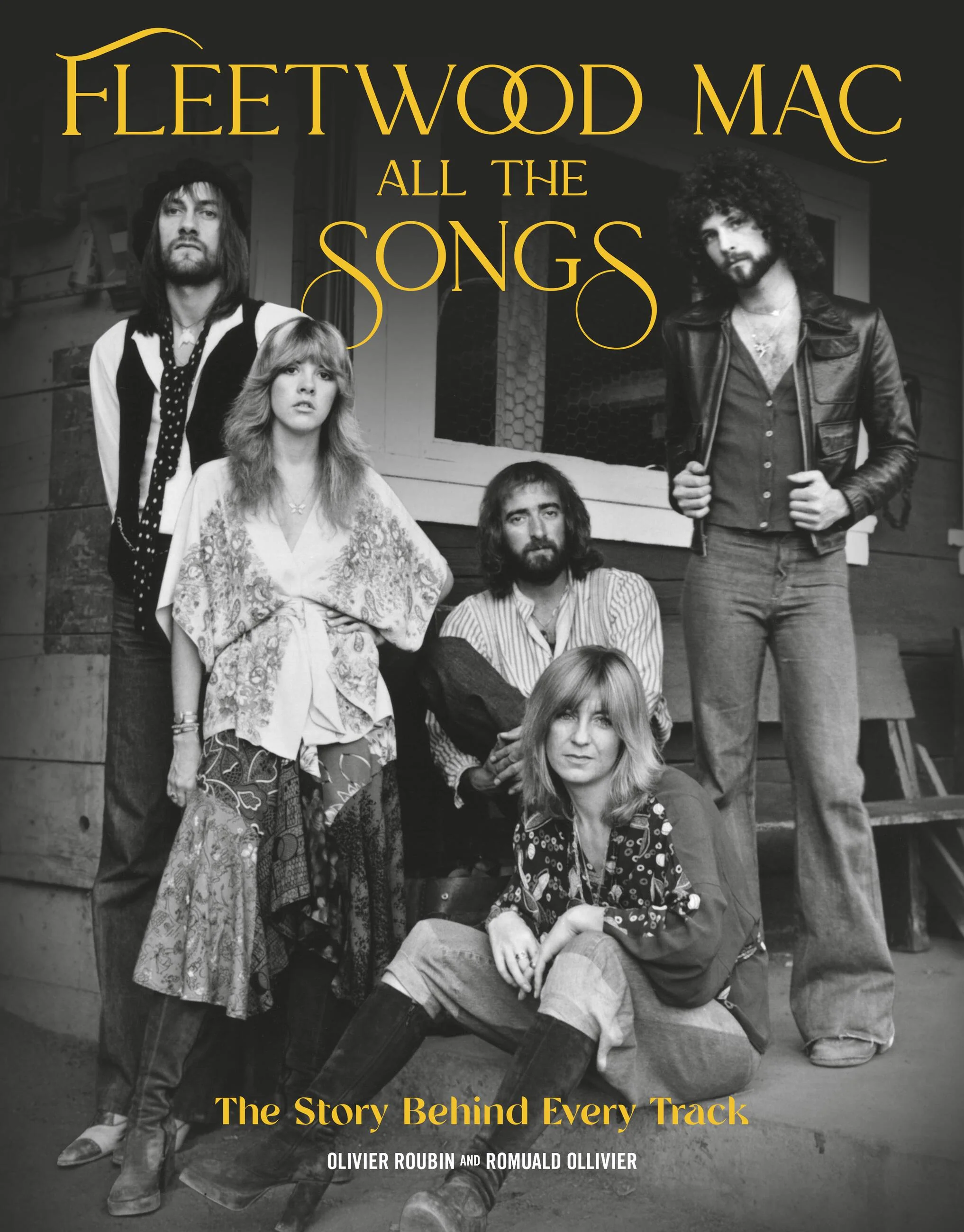 FLEETWOOD MAC - ALL THE SONGS: THE STORY BEHIND EVERY TRACK - HARDCOVER - BOOK