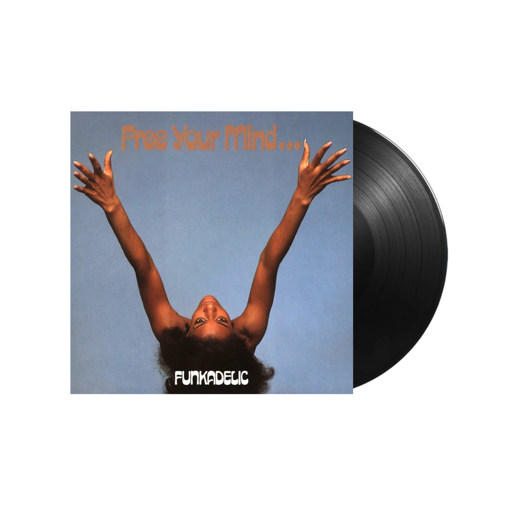 FUNKADELIC - FREE YOUR MIND... AND YOUR ASS WILL FOLLOW - VINYL LP
