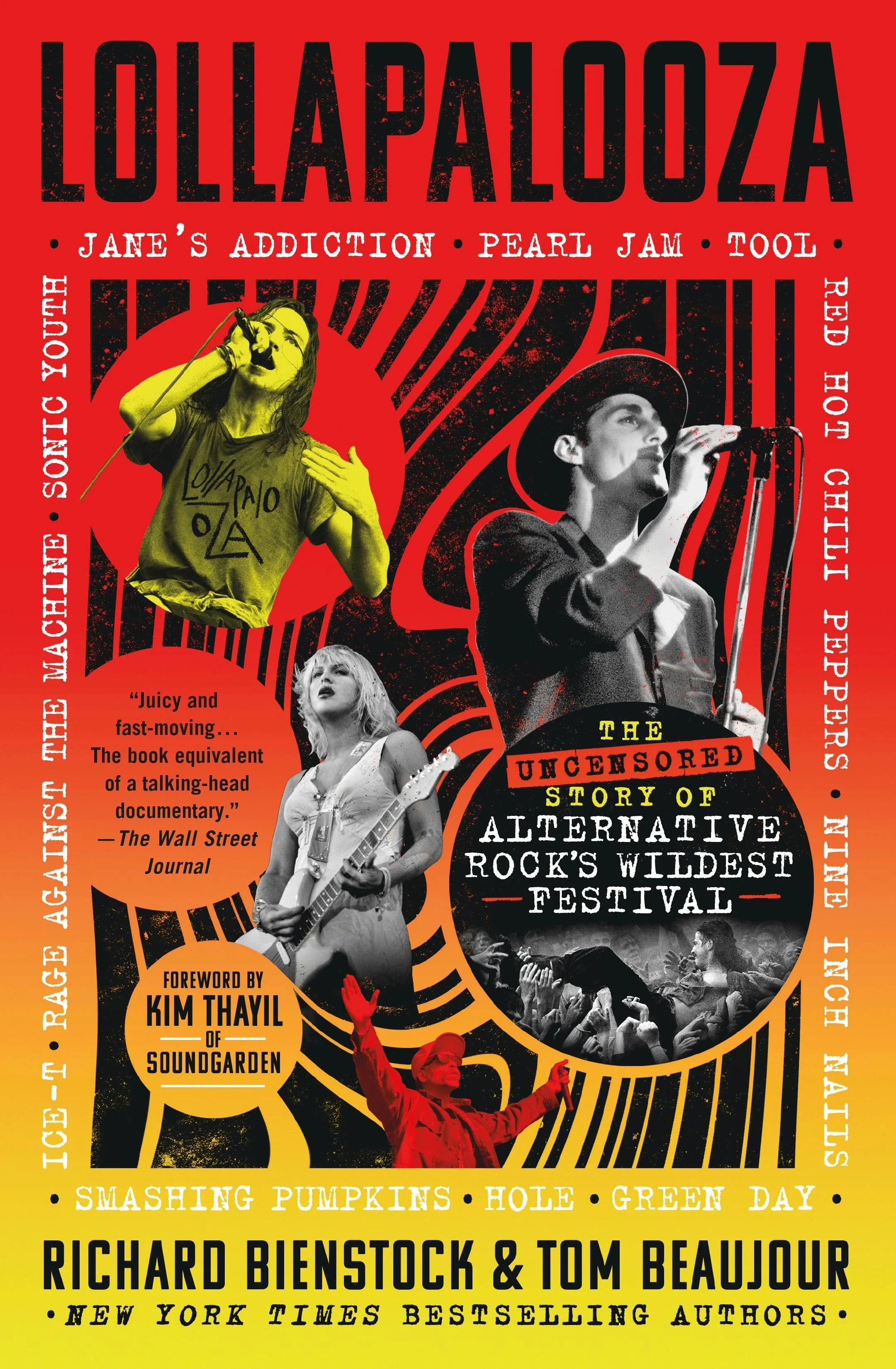 LOLLAPALOOZA: THE UNCENSORED STORY OF ALTERNATIVE ROCK'S WILDEST FESTIVAL - PAPERBACK - BOOK