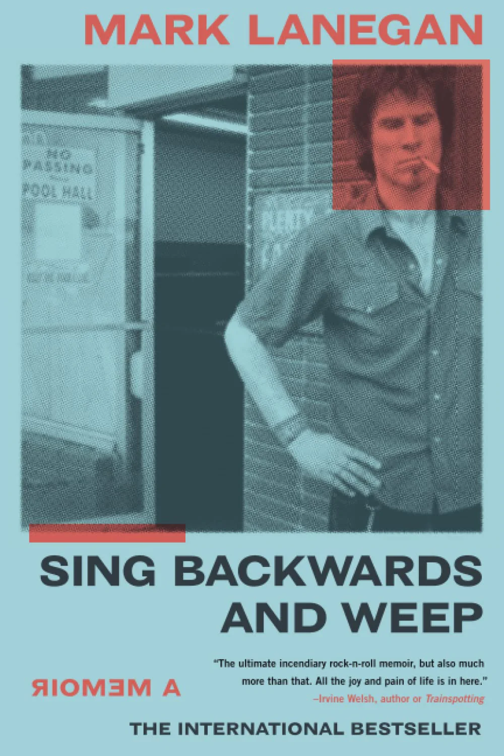 MARK LANEGAN - SING BACKWARDS AND WEEP: A MEMOIR - PAPERBACK - BOOK