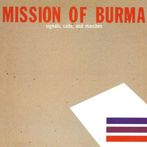 MISSION OF BURMA - SIGNALS, CALLS, AND MARCHES - VINYL LP
