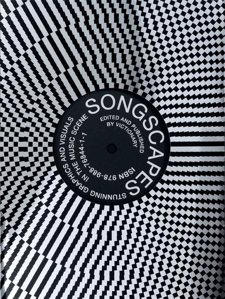 SONGSCAPE: STUNNING GRAPHICS AND VISUALS IN THE MUSIC SCENE - HARDCOVER - BOOK