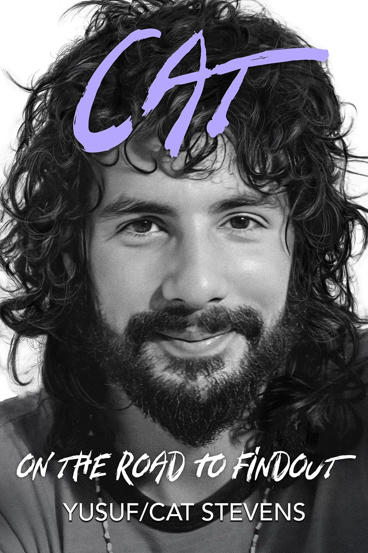 YUSUF / CAT STEVENS - CAT ON THE ROAD TO FIND OUT - HARDCOVER - BOOK